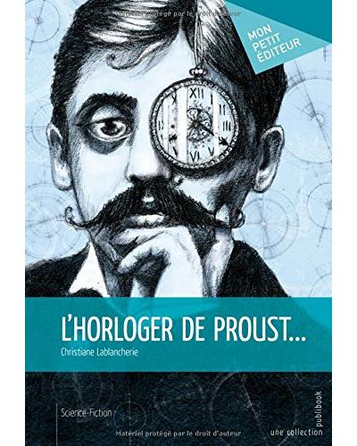 L'horloger de Proust...