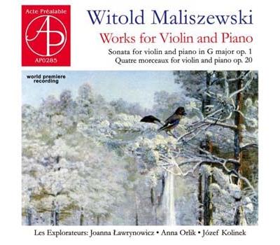 MALISZEWSKI: WORKS FOR VIOLIN AND PIANO