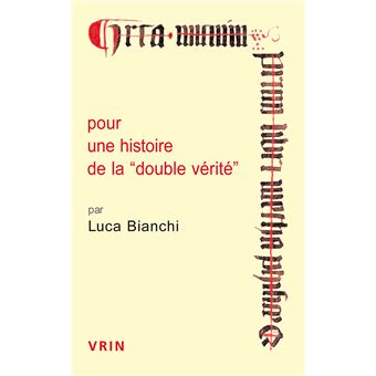 Pour une histoire de la double vérité