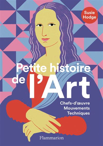 Petite histoire de l'Art - Susie Hodge - broché