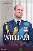William, le prince qui voulait  être roi