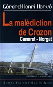 La malédiction de Crozon, de Camaret à Morgat