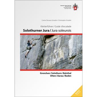 GUIDE D'ESCALADE JURA SOLEUROIS