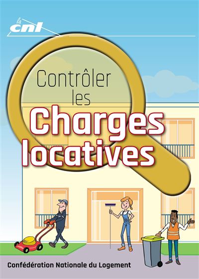 Contrôler Les Charges Locatives - Broché - Confédération Nationale Du ...