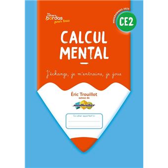 Cahiers Bordas pour tous - Calcul mental CE2 - 2025 - Cahier - élève