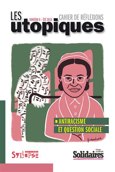 Les utopiques,08:antiracisme et syndicalisme