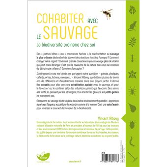Cohabiter avec le sauvage - La biodiversité ordinaire chez soi