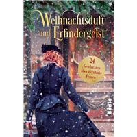 Weihnachtsduft und Erfindergeist. 24 Geschichten über berühmte Frauen