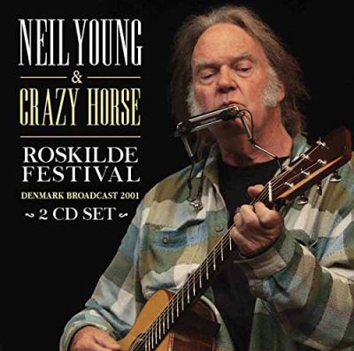 Roskilde Festival Radio Broadcast Denmark 2001 & Crazy Horse