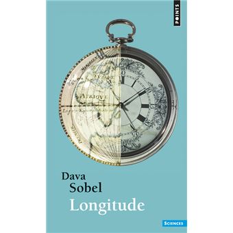 Longitude L Histoire Vraie Du Genie Solitaire Qui Resolut Le Plus Grand Probleme Scientifique L Histoire Vraie Du Genie Solitaire Qui Resolut Le Plus Grand Probleme Scientifique De Son Temps Dava Sobel