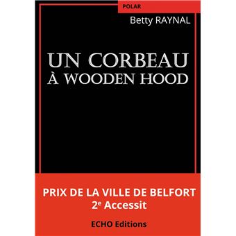 Un corbeau à Wooden Hood