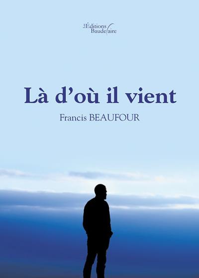 Là d'où il vient