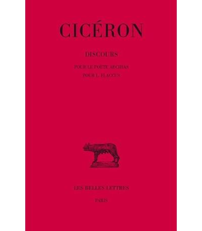 Discours. Tome XII : Pour le poète Archias - Pour L. Flaccus -  Cicéron - broché