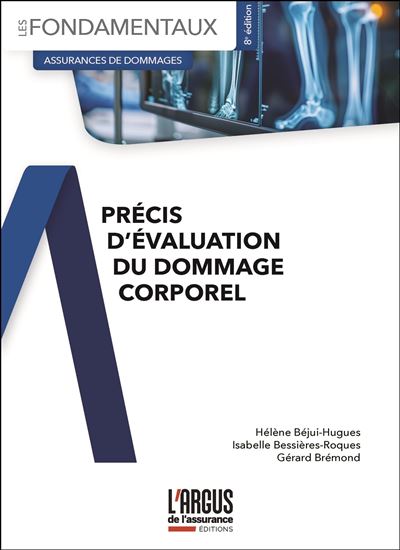 Précis D'Évaluation Du Dommage Corporel 7Ème Édition - Isabelle Bessière-R. - broché