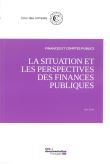 La situation et les perspectives des finances publiques