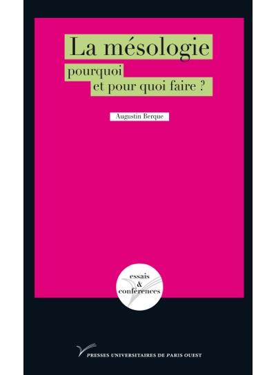 La mésologie, pourquoi et pour quoi faire ?