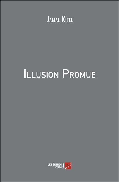 Illusion Promue - Jamal Kitel - broché