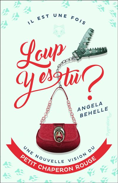 Loup y es-tu une nouvelle vision du petit chaperon rouge