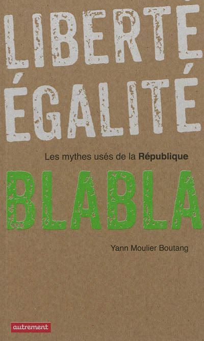 Liberté, égalité, blabla