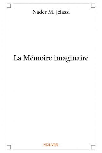 La memoire imaginaire