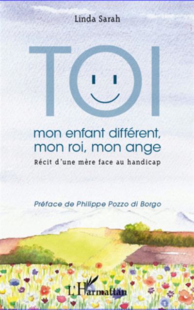 Toi mon enfant différent, mon roi, mon ange - Linda Sarah - broché