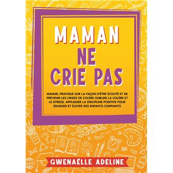 Maman ne crie pas