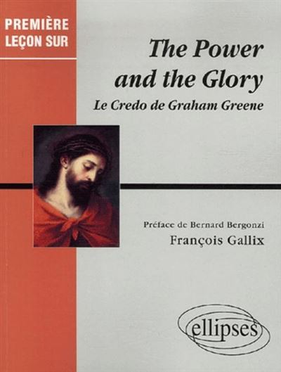 Greene Graham, The Power and the Glory