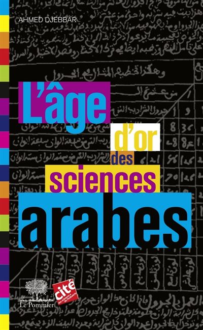L'âge d'or de la science arabe