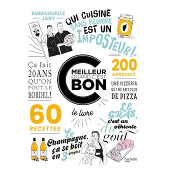 C'est meilleur quand c'est bon