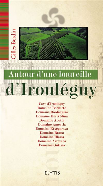 Autour d'une bouteille d'Irouleguy