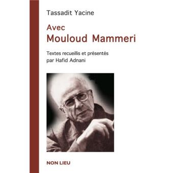 Avec Mouloud Mammeri - Broché - T. Yacine, Mammeri - Achat Livre | Fnac