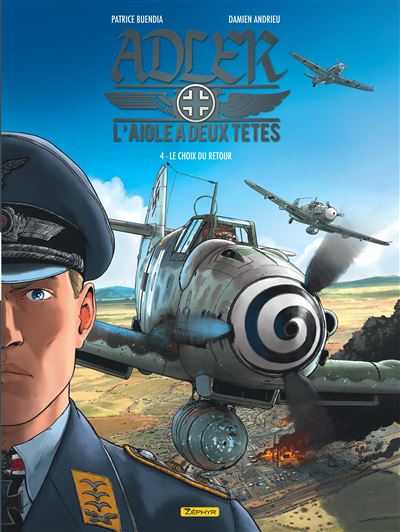 Adler, l'aigle à deux têtes - Le choix du retour - Patrice Buendia - cartonné