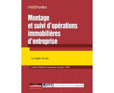Montage et suivi d'opérations immobilières d'entreprise