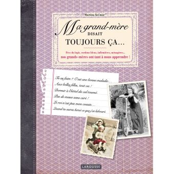 Ma Grand Mere Disait Toujours Ca Broche Brigitte Bulard Cordeau Achat Livre Fnac