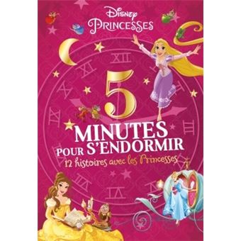 Disney Princesses 12 Histoires Avec Les Princesses Disney Princesses 5 Minutes Pour S Endormir 12 Histoires Avec Les Princesses Collectif Cartonne Achat Livre Fnac