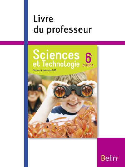 Sciences Et Technologie 6e (cycle 3), 2016 Livre Du Professeur - Broché ...