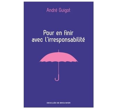 Pour en finir avec l'irresponsabilité