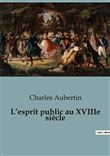 L'esprit public au XVIIIe siècle