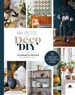 Ma petite déco DIY, 33 projets faciles qui changent tout !