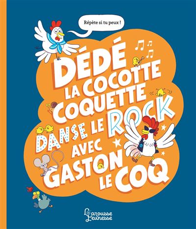Dédé la cocotte coquette danse le rock avec Gaston le coq