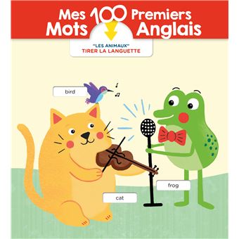 Mes 100 premiers mots anglais Les animaux