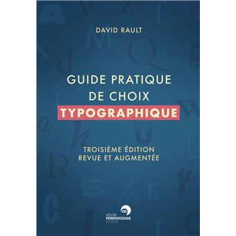 Guide Pratique De Choix Typographique Broche David Rault Achat Livre Fnac