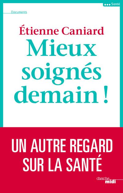 Mieux soignés demain