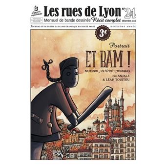 Les Rue de Lyon : Et Bam ! Guignol, l'esprit lyonnais