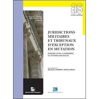 Juridictions militaires et Tribunaux d'exception en mutation