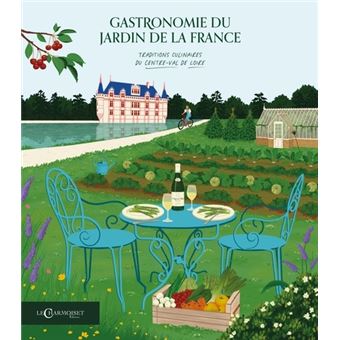 Gastronomie du jardin de la France