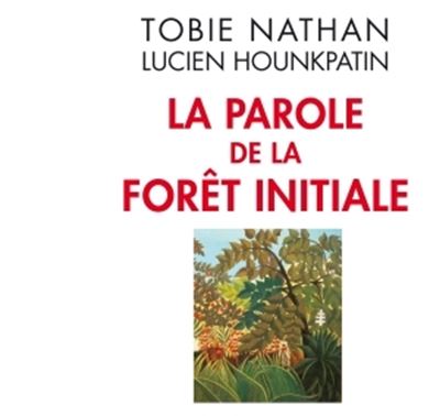 La parole de la forêt initiale