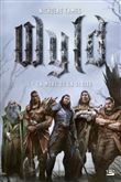 Wyld, T1 : La Mort ou la gloire
