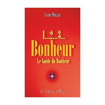 1… 2… 3… Bonheur. le guide du bonheur - 1