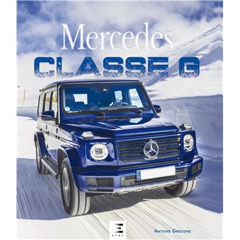 Mercedes Classe G Relie Antoine Gregoire Achat Livre Fnac